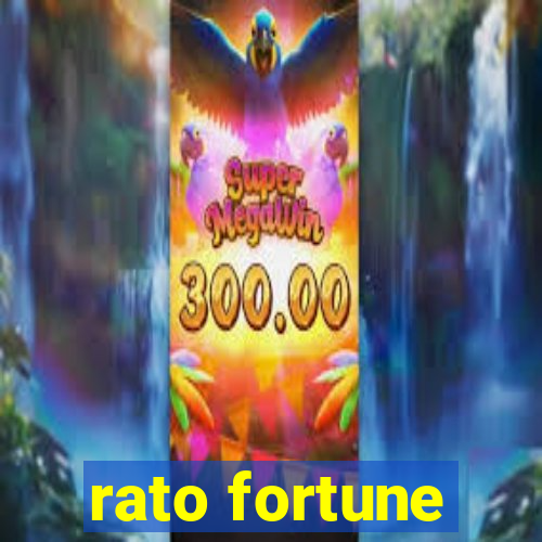 rato fortune